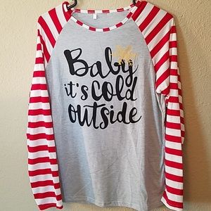 Long-sleeved "Baby its Cold Outside" shirt